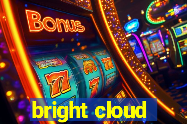 bright cloud